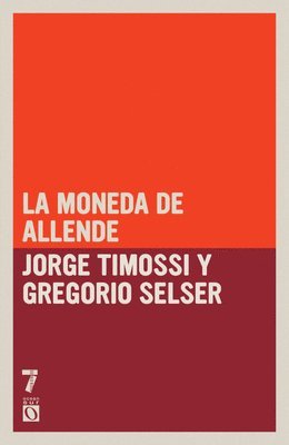 Jorge Timossi, Gregorio Selser - La Moneda de Allende, Häftad