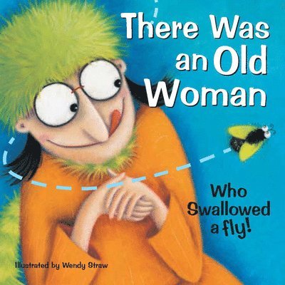 There Was an Old Woman Who Swallowed a Fly 1