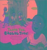 bokomslag Thank You, Baobab Tree!