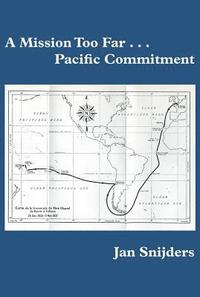 bokomslag A Mission Too Far...Pacific Commitment