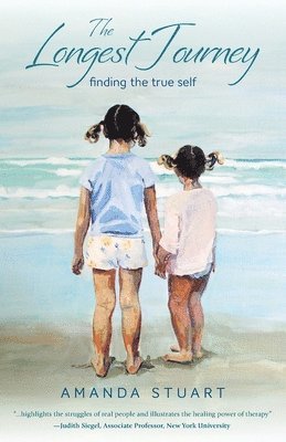 Amanda Stuart - The Longest Journey: Finding the True Self, Häftad