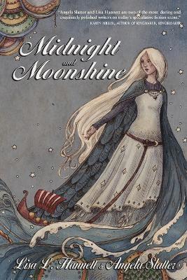 Lisa L Hannett, Angela Slatter - Midnight and Moonshine, Häftad