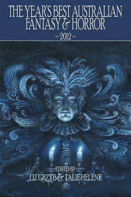 bokomslag Year's Best Australian Fantasy and Horror 2012