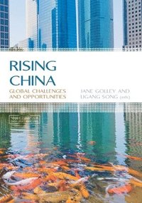 bokomslag Rising China: Global Challenges and Opportunities