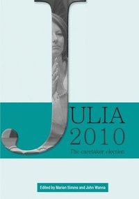 bokomslag Julia 2010: The caretaker election