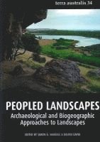 bokomslag Peopled Landscapes: Archaeological and Biogeographic Approaches to Landscapes