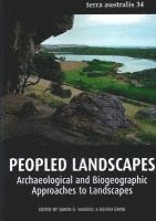 Peopled Landscapes: Archaeological and Biogeographic Approaches to Landscapes 1