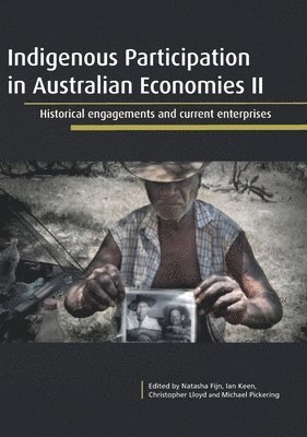 Indigenous Participation in Australian Economies II: Historical engagements and current enterprises 1