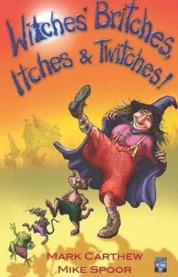 Witches' Britches, Itches & Twitches! 1