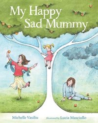 bokomslag My Happy Sad Mummy