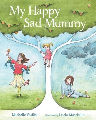 My Happy Sad Mummy 1