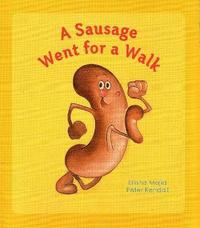 bokomslag A Sausage Went For a Walk