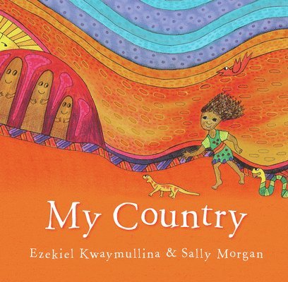 Ezekiel Kwaymullina - My Country, Häftad
