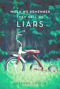bokomslag When We Remember, They Call Us Liars
