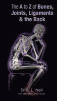 Amanda Neill - A to Z of Bones, Joints, Ligaments & the Back, Häftad