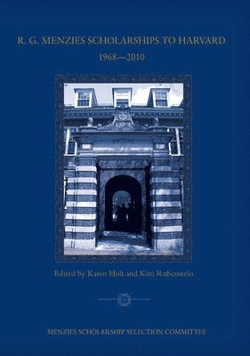 R. G. Menzies Scholarships to Harvard 1968-2010: Menzies Scholarship Selection Committee 1