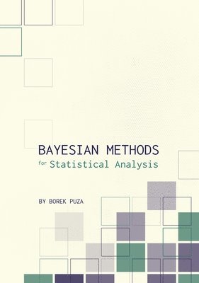 Borek Puza - Bayesian Methods for Statistical Analysis, Häftad