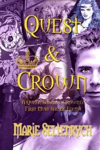 bokomslag Quest & Crown: A Queen Will Be Crowned - First Must She Be Found