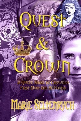 Quest & Crown: A Queen Will Be Crowned - First Must She Be Found 1