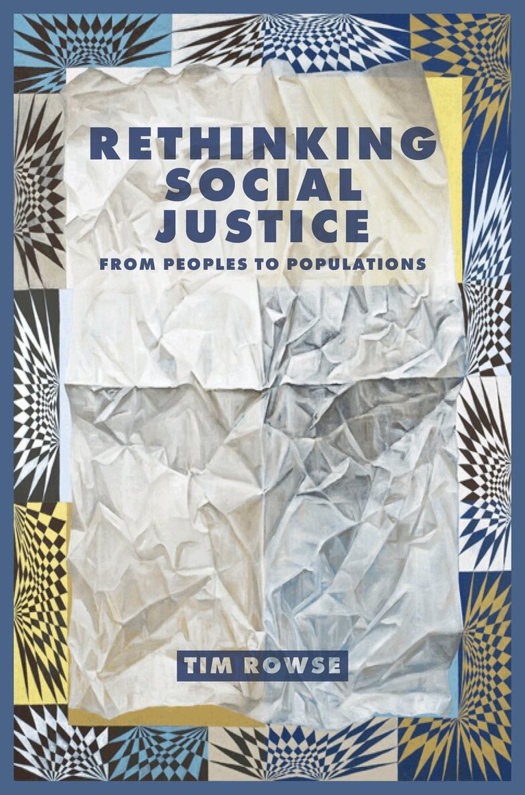 Tim Rowse - Rethinking Social Justice, Häftad