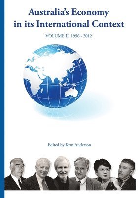 Kym Anderson, Kym Anderson - Australia's Economy in Its International Context, Häftad
