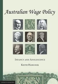 bokomslag Australian Wage Policy: Infancy and Adolescence