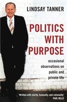 Tanner, L: Politics with Purpose