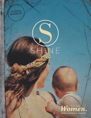 SHINE WOMEN Facilitator Handbook 1