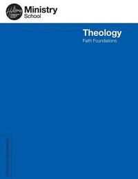 bokomslag Ministry School: Theology - Student Handbook: Faith Foundations