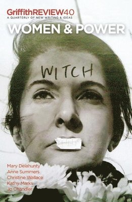 Julianne Schultz - GRIFFITH REVIEW 40, Häftad