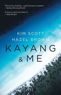 Kim Scott, Hazel Brown - Kayang & Me, Häftad