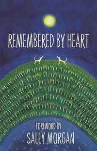 bokomslag Remembered By Heart