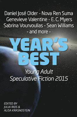 Julia Rios, Alisa Krasnostein - Year's Best Young Adult Speculative Fiction 2015, Häftad