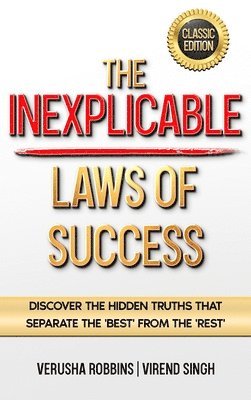 bokomslag The Inexplicable Laws of Success