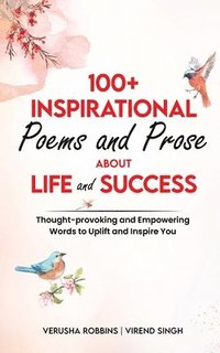 bokomslag Inspirational Poems and Prose about Life and Success