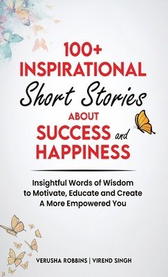 100+ Inspirational Short Stories About Success and Happiness