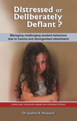 Judith A. Howard, Judith Howard - Distressed or Deliberately Defiant?, Häftad