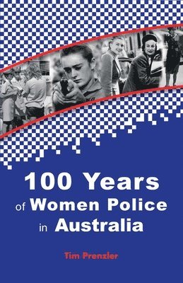 bokomslag One Hundred Years of Women Police in Australia