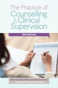 bokomslag The Practice of Counselling and Clinical Supervision Expanded Edition