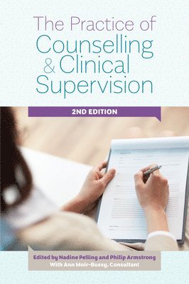Practice of Counselling and Clinical Supervision Expanded Edition