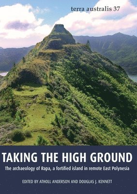 Atholl Anderson, Douglas J. Kennett - Taking the High Ground, Häftad