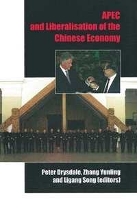 bokomslag APEC and liberalisation of the Chinese economy