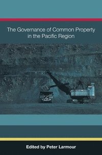 bokomslag The Governance of Common Property in the Pacific Region