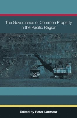 bokomslag The Governance of Common Property in the Pacific Region