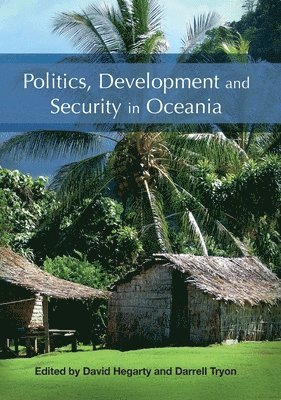 Politics, Development and Security in Oceania 1