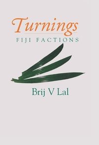 bokomslag Turnings: Fiji Factions