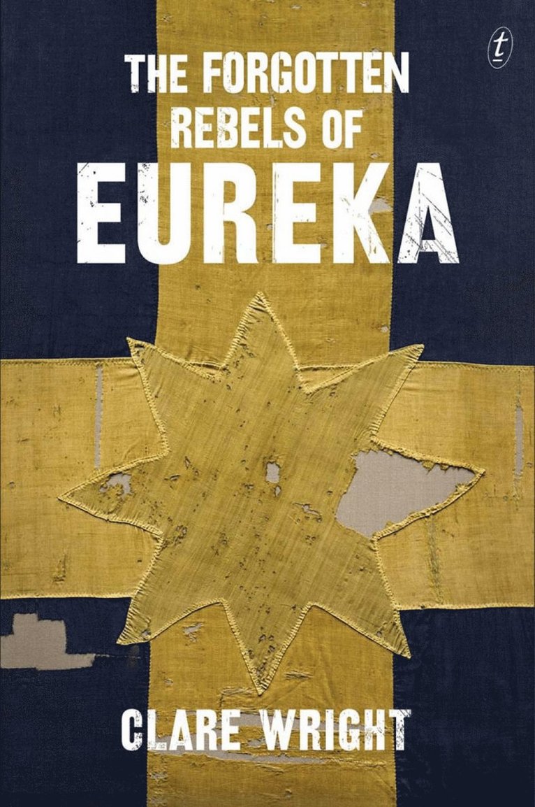 Forgotten Rebels Of Eureka