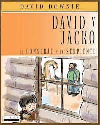 bokomslag David y Jacko: El Conserje Y La Serpiente (Spanish Edition)