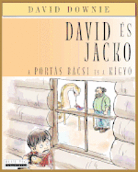 bokomslag David És Jacko: A Portás Bácsi És A Kígyó (Hungarian Edition)