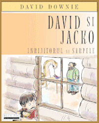 bokomslag David Si Jacko (Romanian Edition): Inrijitorul Si Sarpele